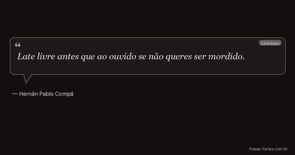 Frase de Hernán Pablo Compá