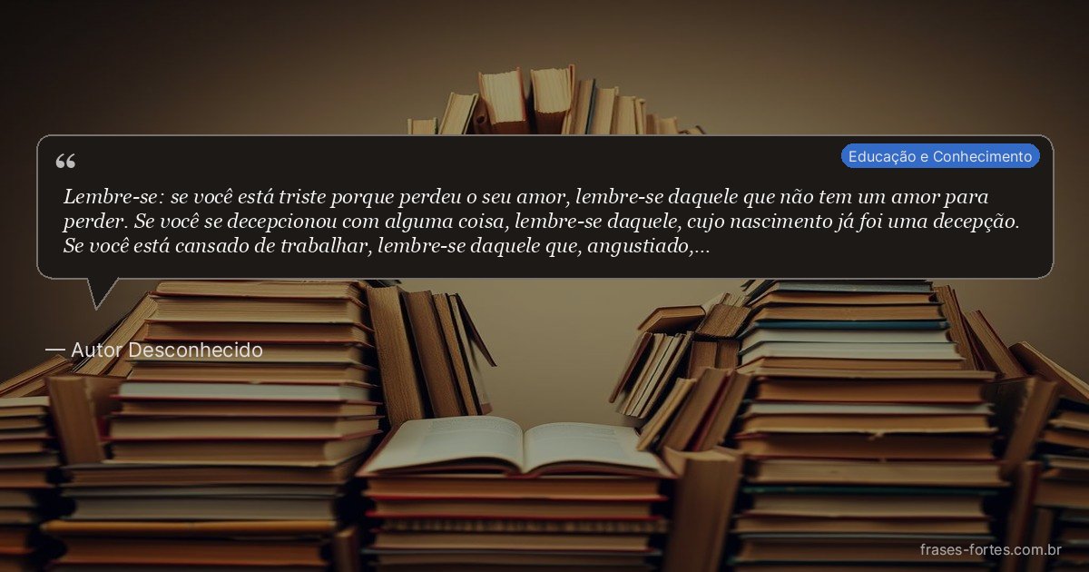 Frase de Autor Desconhecido