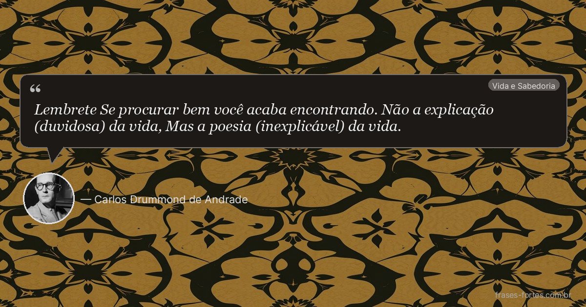 Frase de Carlos Drummond de Andrade