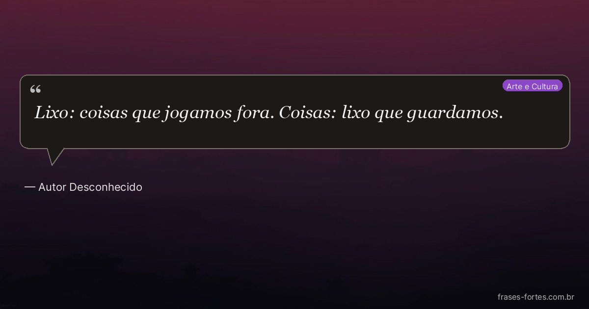 Frase de Autor Desconhecido