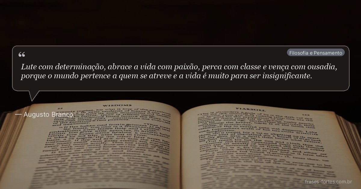 Frase de Augusto Branco