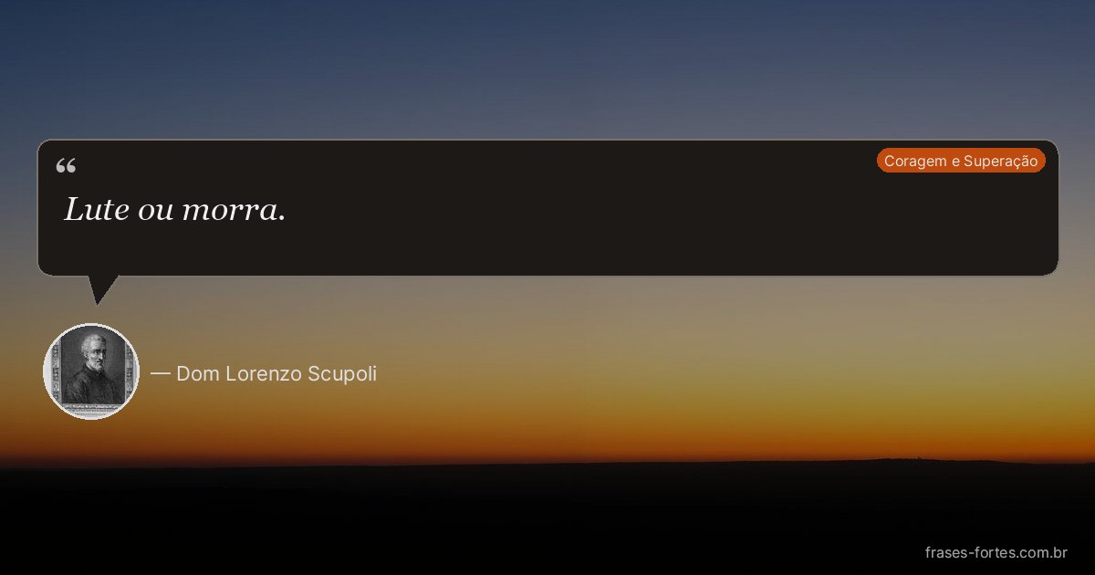 Frase de Dom Lorenzo Scupoli