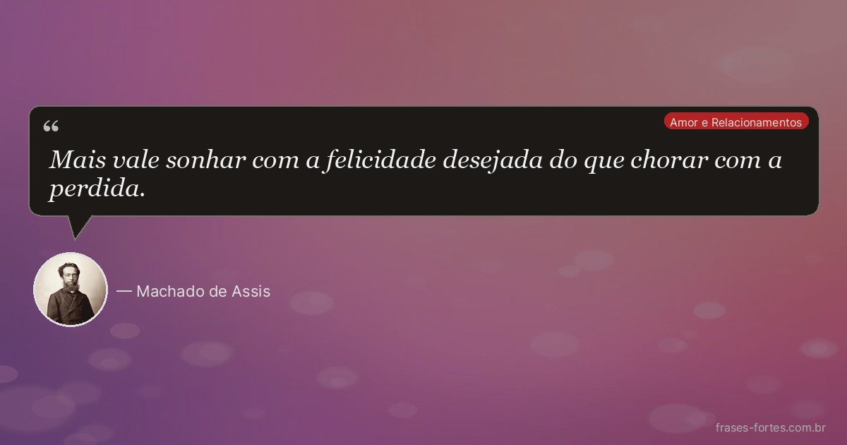 Frase de Machado de Assis