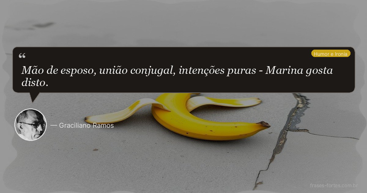 Frase de Graciliano Ramos