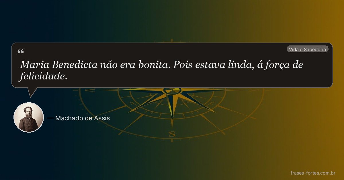 Frase de Machado de Assis