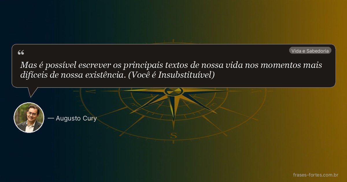Frase de Augusto Cury