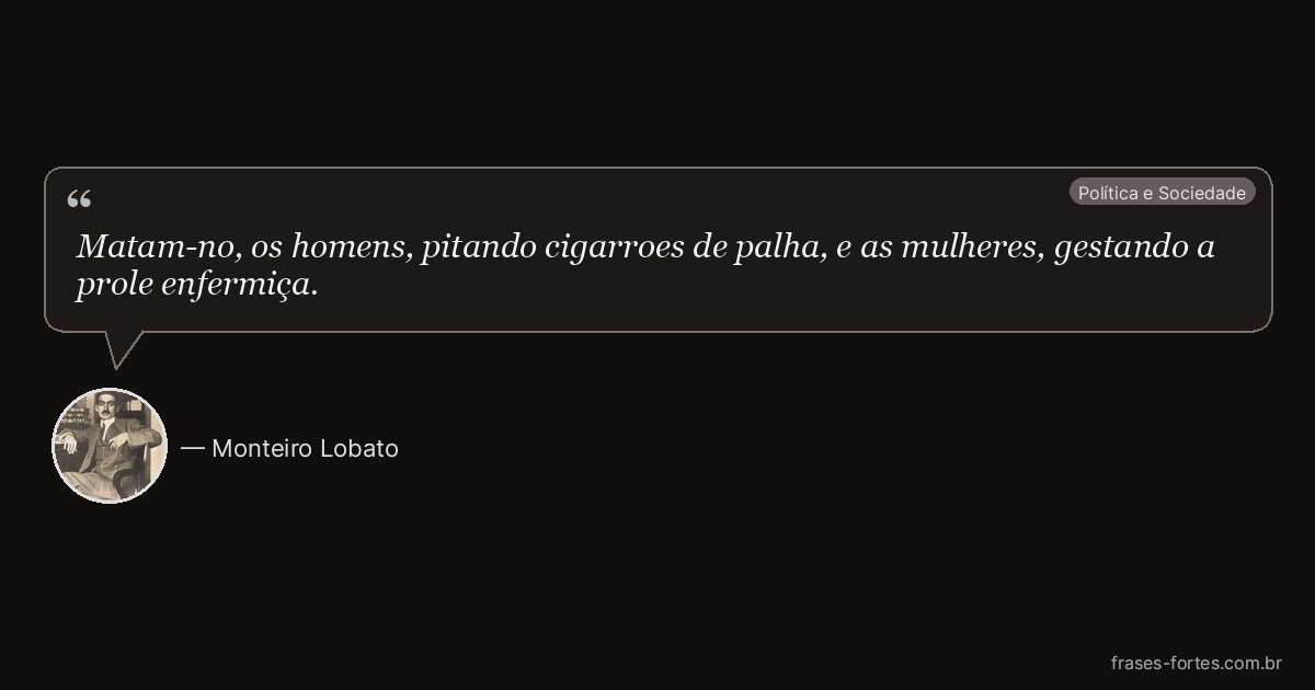 Frase de Monteiro Lobato
