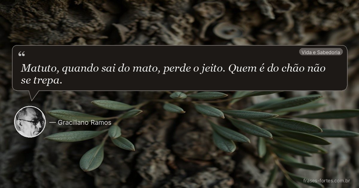 Frase de Graciliano Ramos