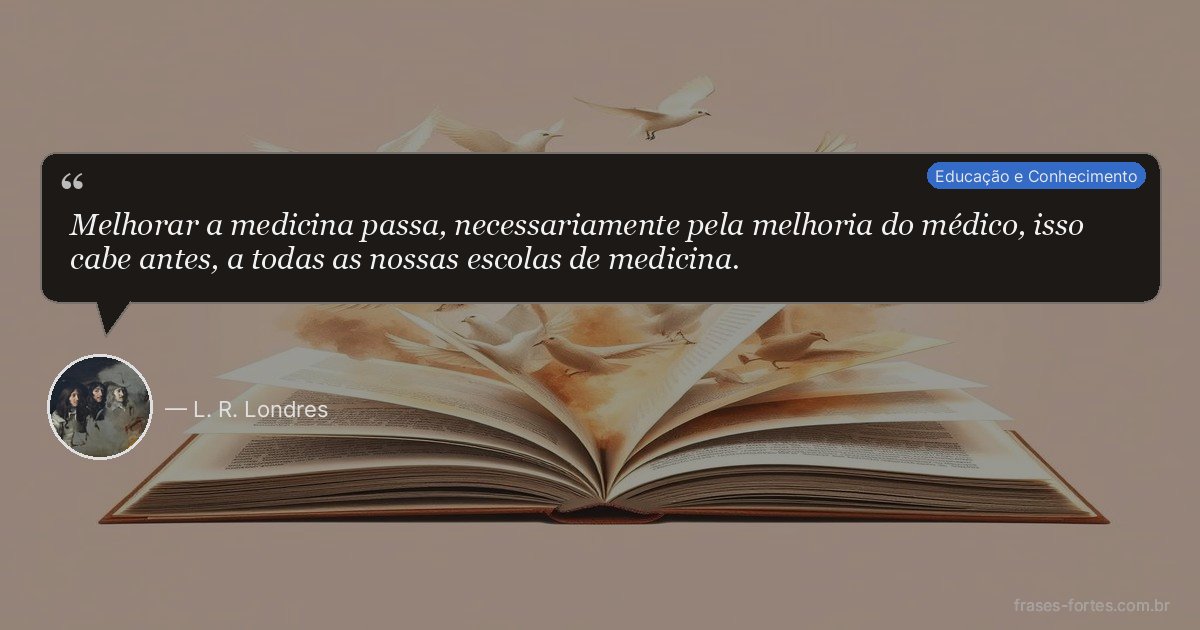 Frase de L. R. Londres