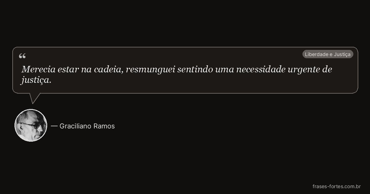 Frase de Graciliano Ramos