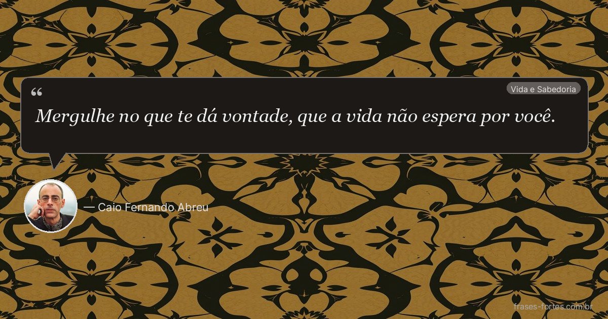 Frase de Caio Fernando Abreu