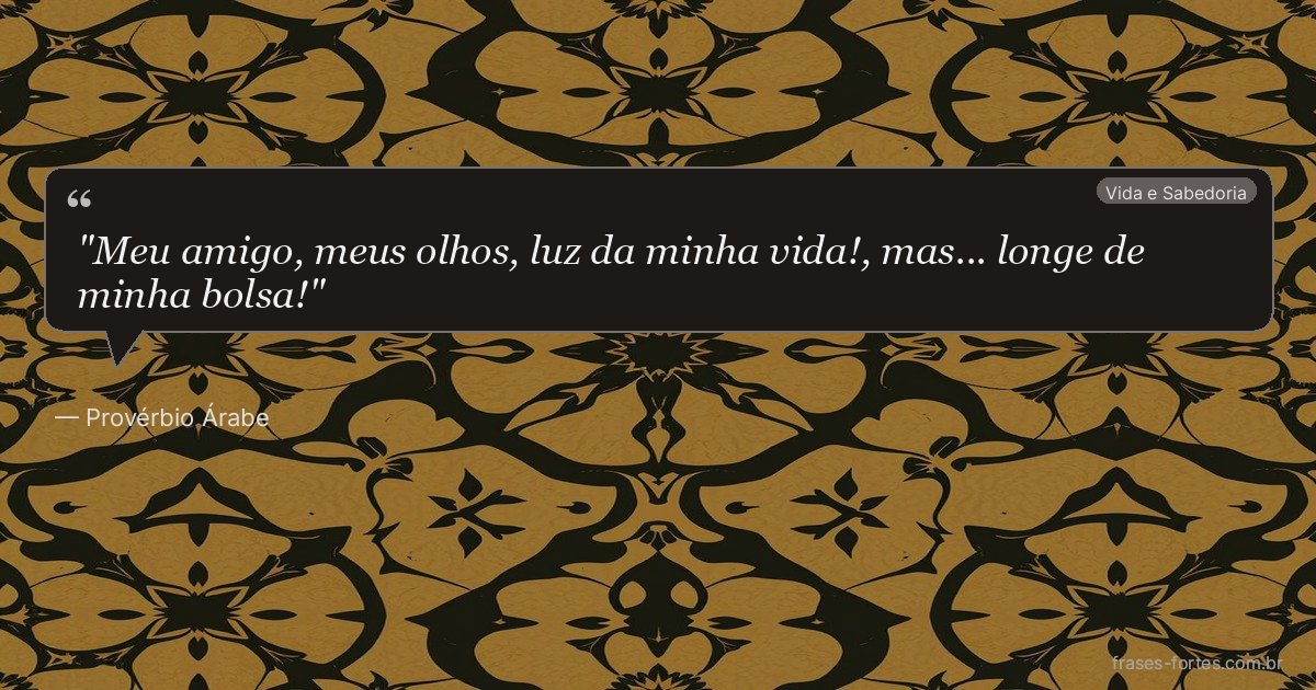 Frase de Provérbio Árabe