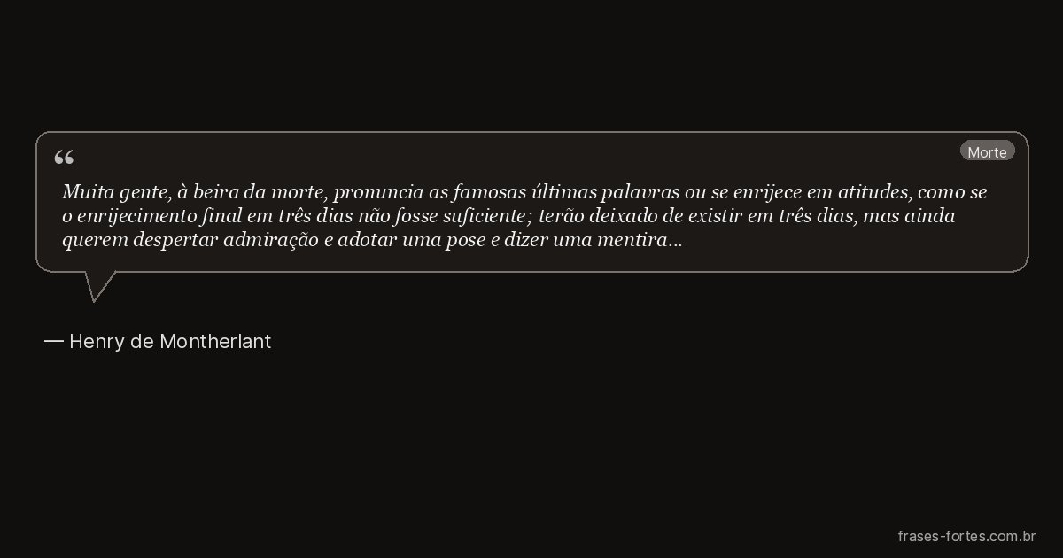 Frase de Henry de Montherlant