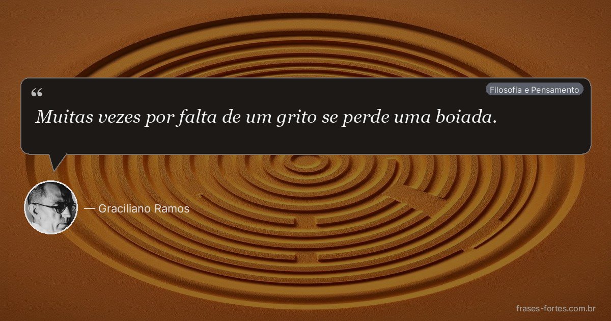 Frase de Graciliano Ramos