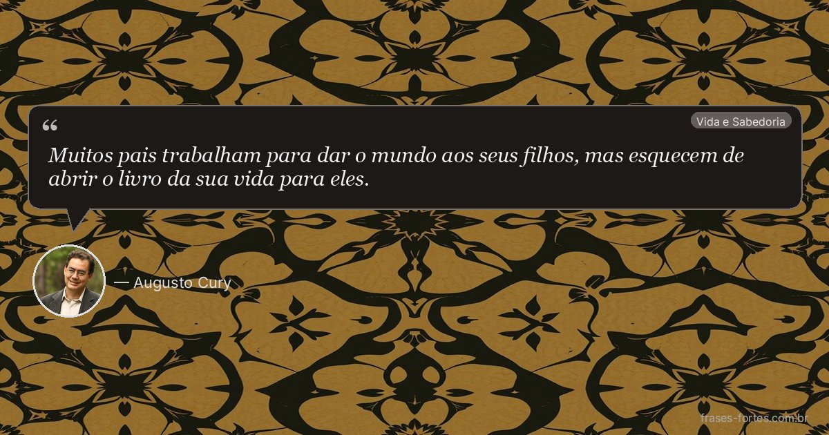 Frase de Augusto Cury