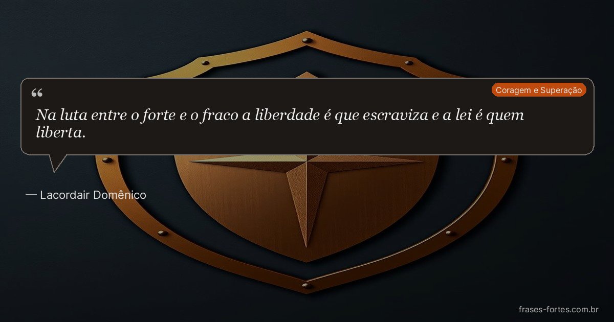 Frase de Lacordair Domênico