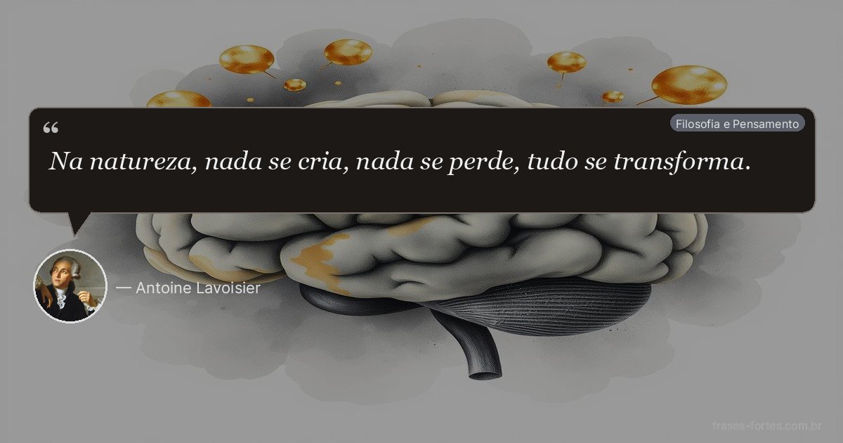 Frase de Antoine Lavoisier