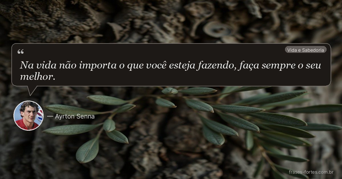 Frase de Ayrton Senna