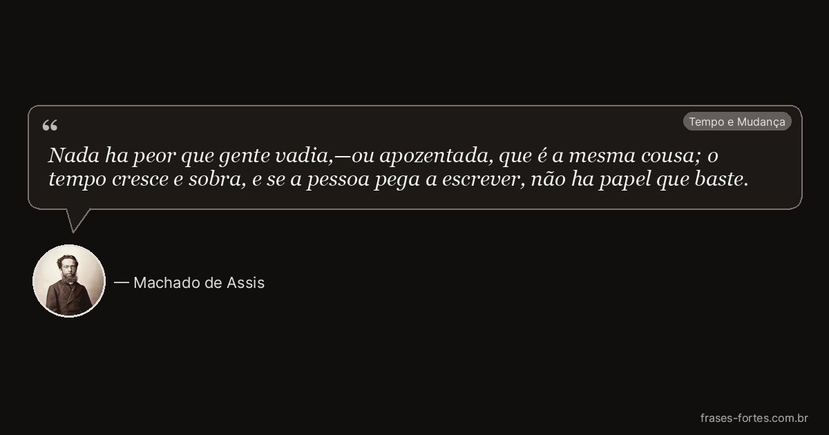 Frase de Machado de Assis