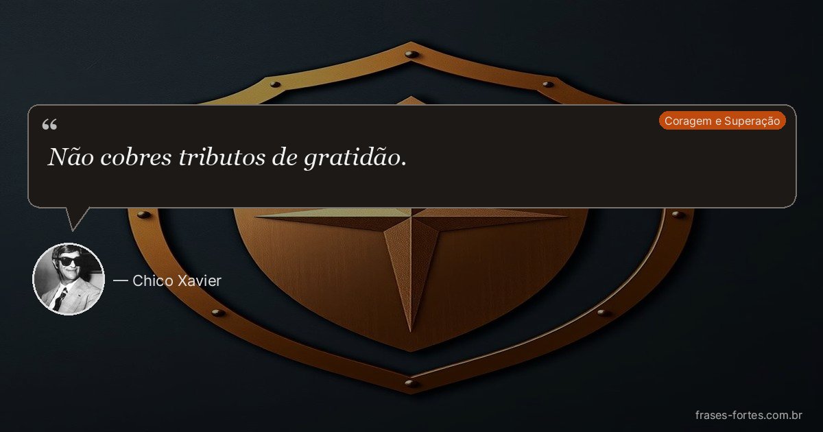 Frase de Chico Xavier