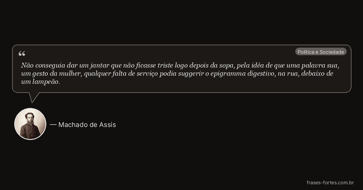 Frase de Machado de Assis