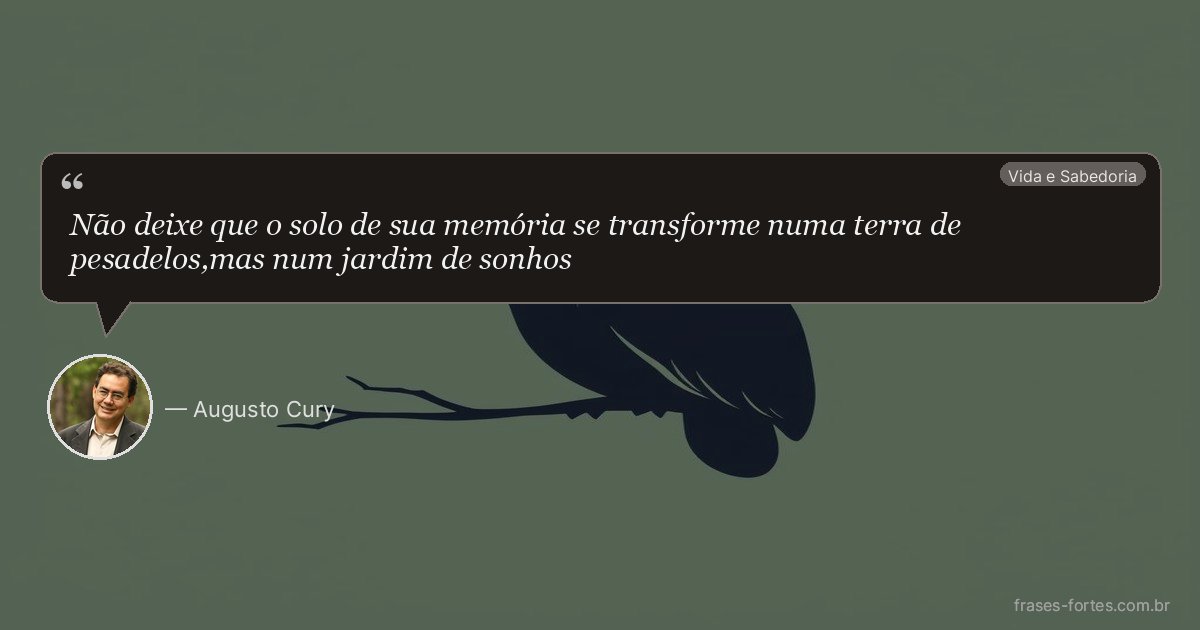 Frase de Augusto Cury