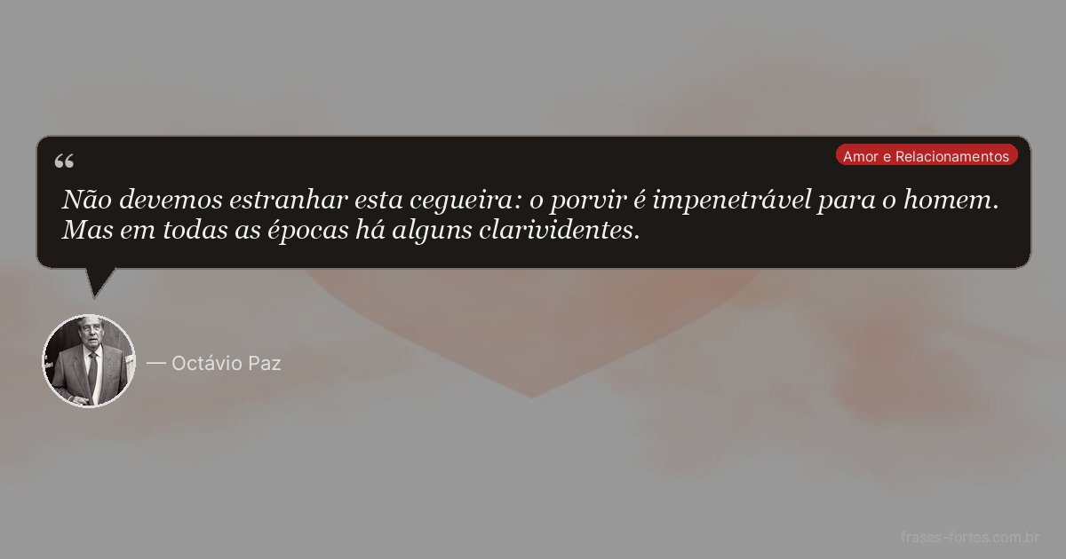 Frase de Octávio Paz