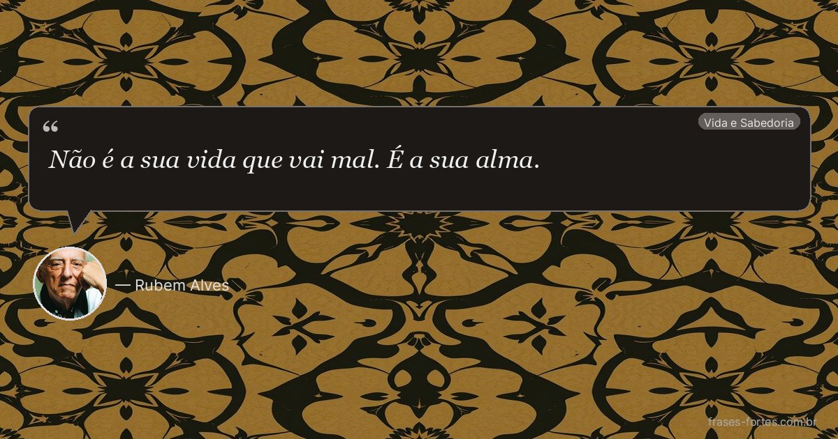 Frase de Rubem Alves