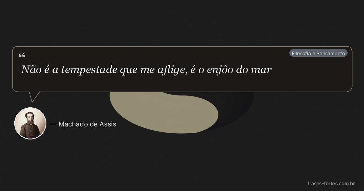 Frase de Machado de Assis