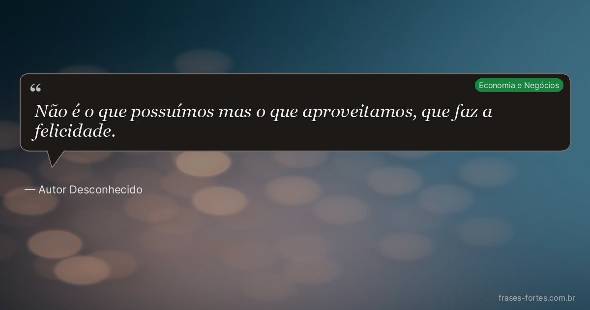 Frase de Autor Desconhecido