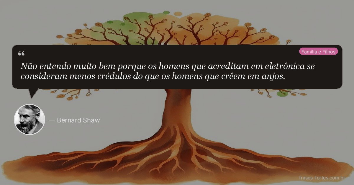 Frase de Bernard Shaw