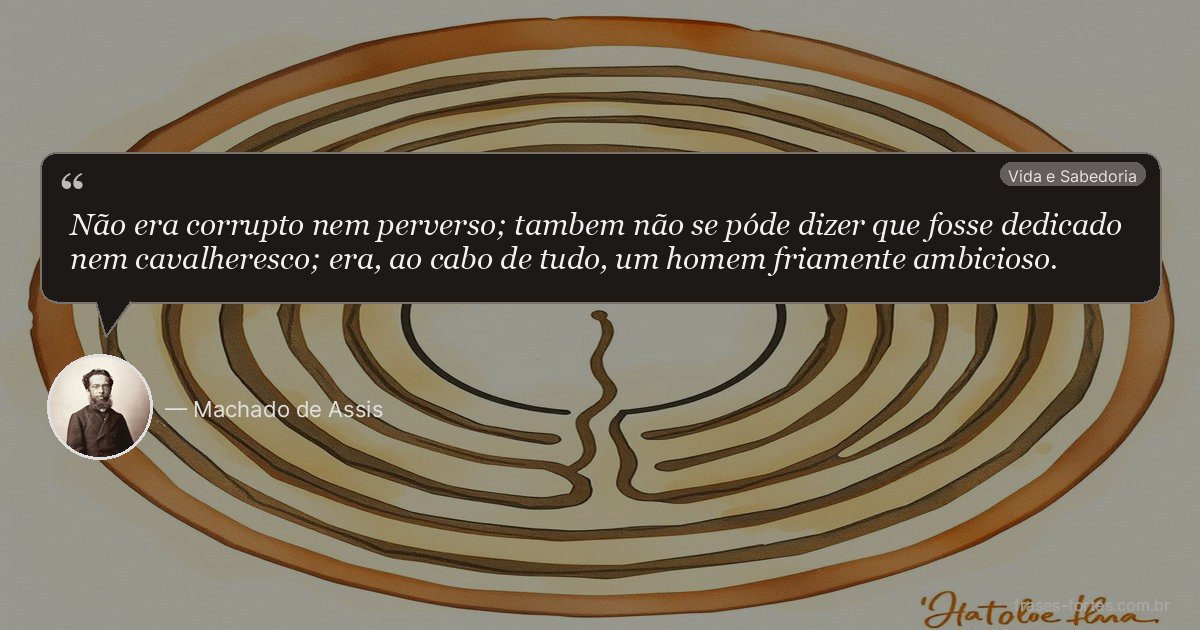 Frase de Machado de Assis