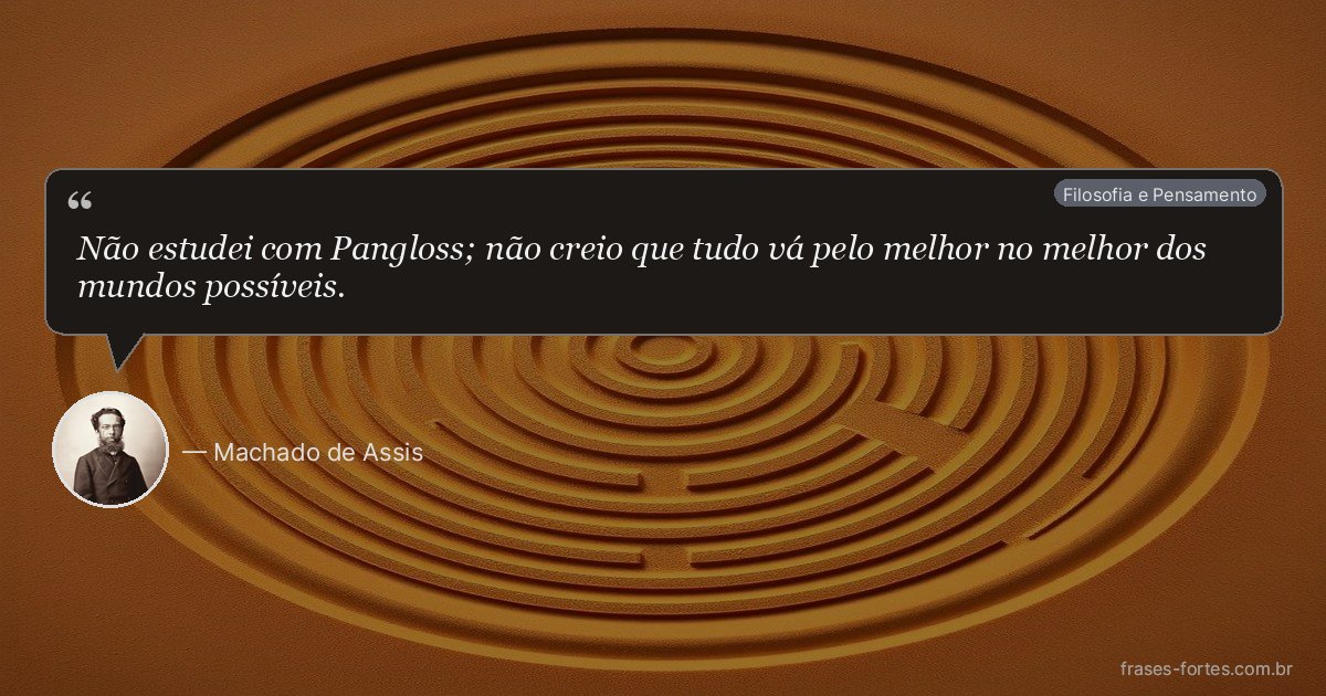 Frase de Machado de Assis