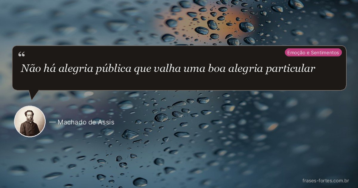Frase de Machado de Assis
