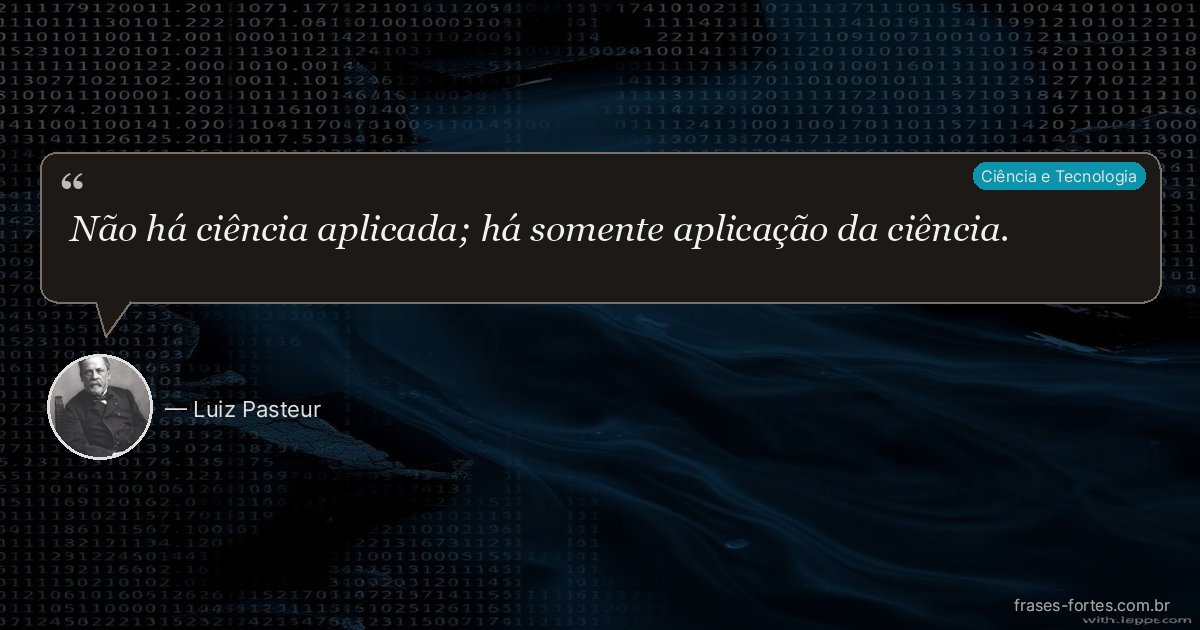 Frase de Luiz Pasteur