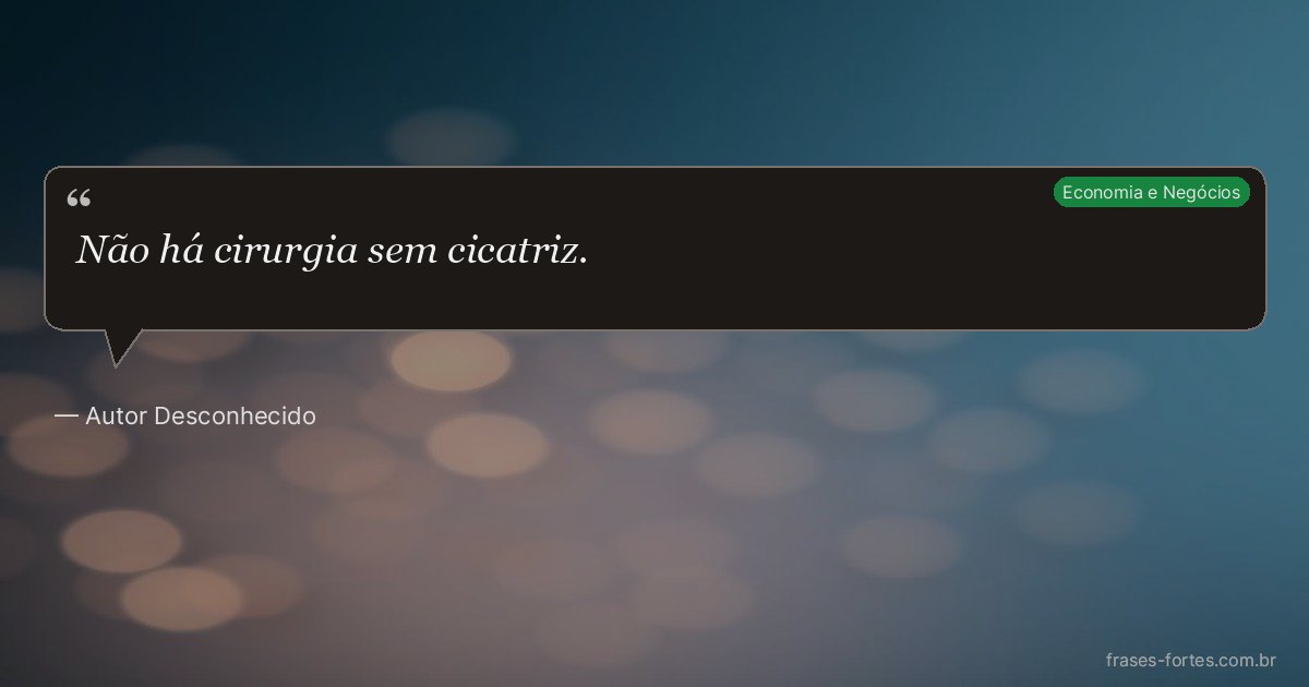 Frase de Autor Desconhecido