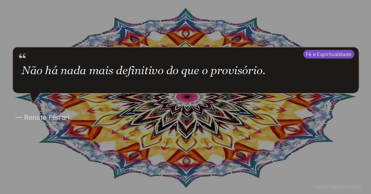 Frase de Renato Ferrari