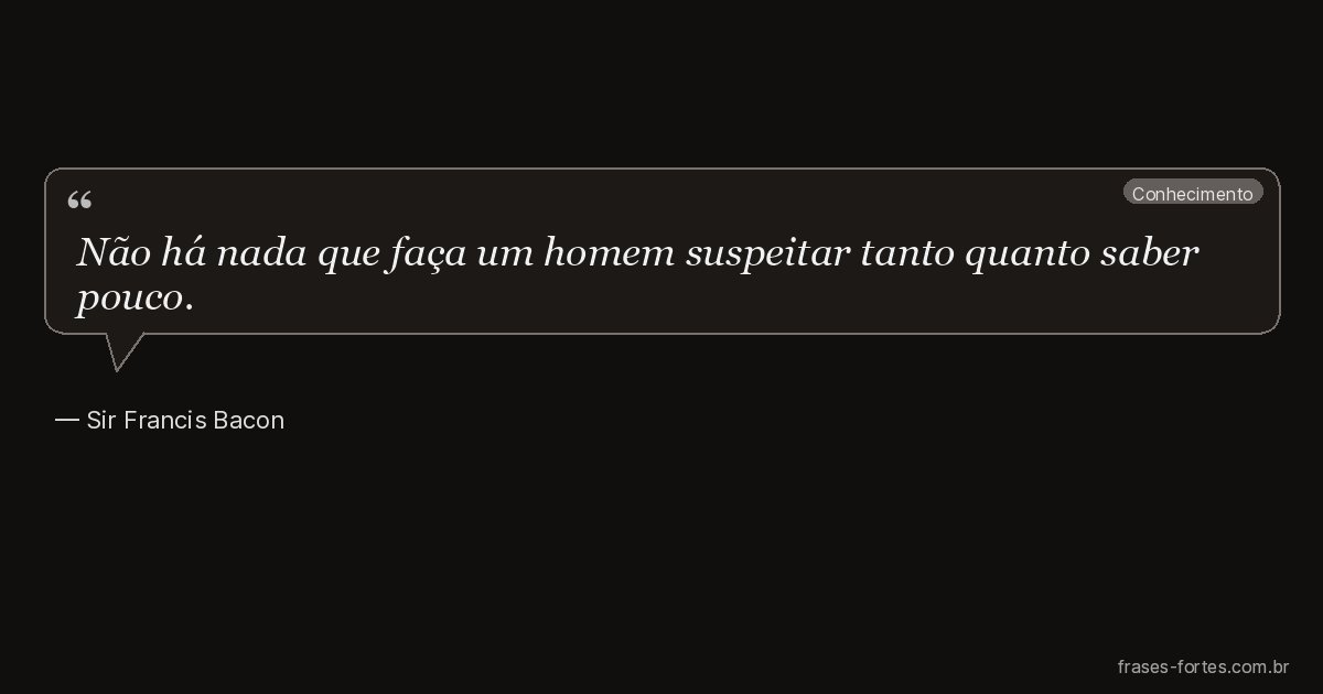 Frase de Sir Francis Bacon