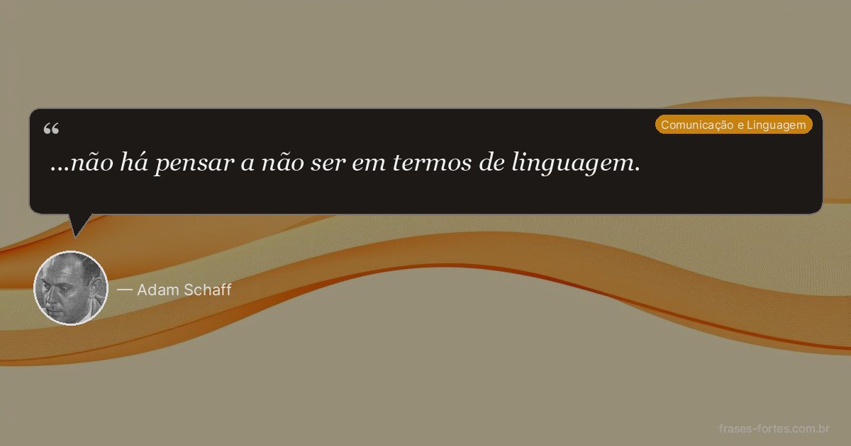Frase de Adam Schaff