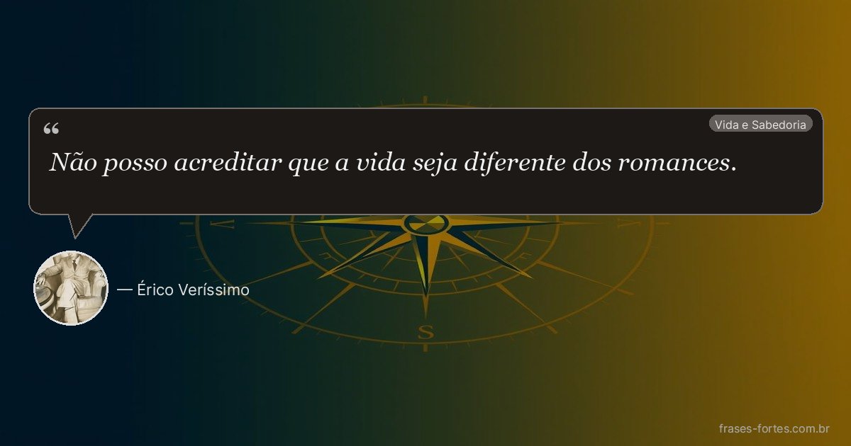 Frase de Érico Veríssimo