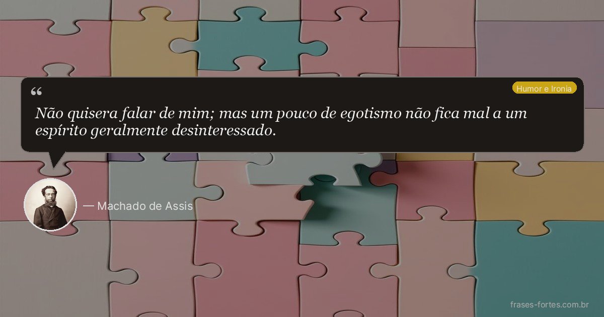 Frase de Machado de Assis