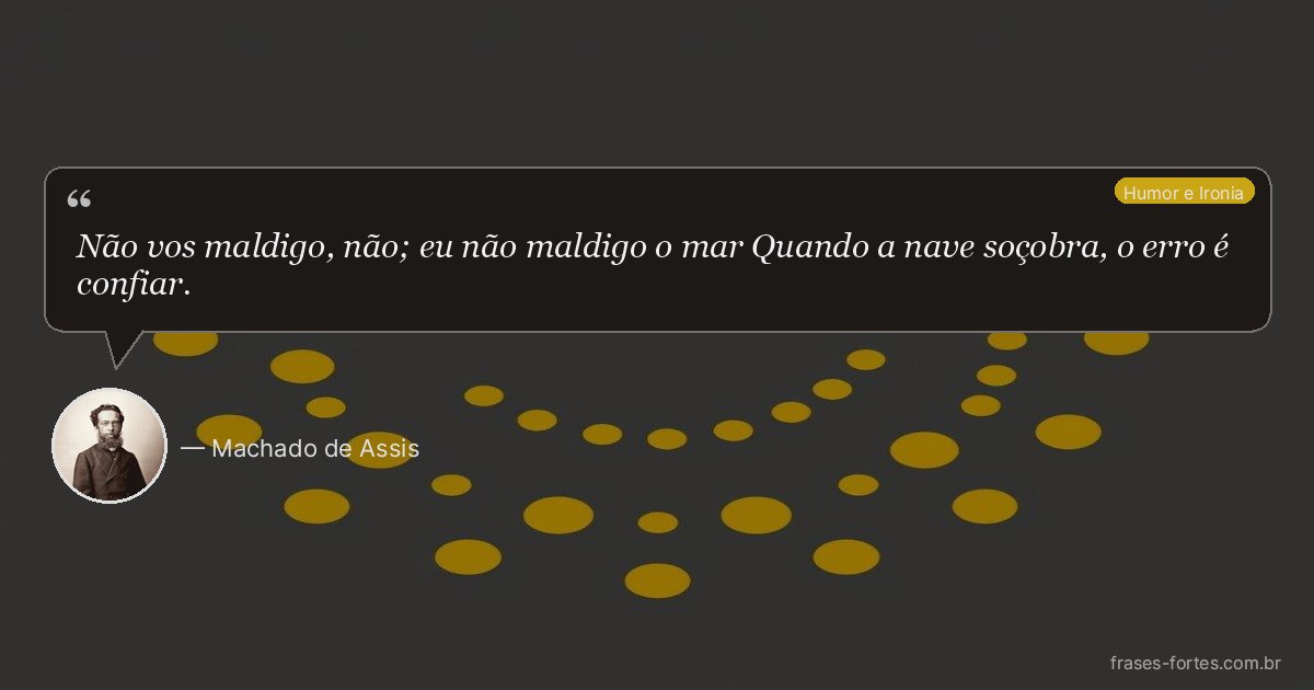 Frase de Machado de Assis