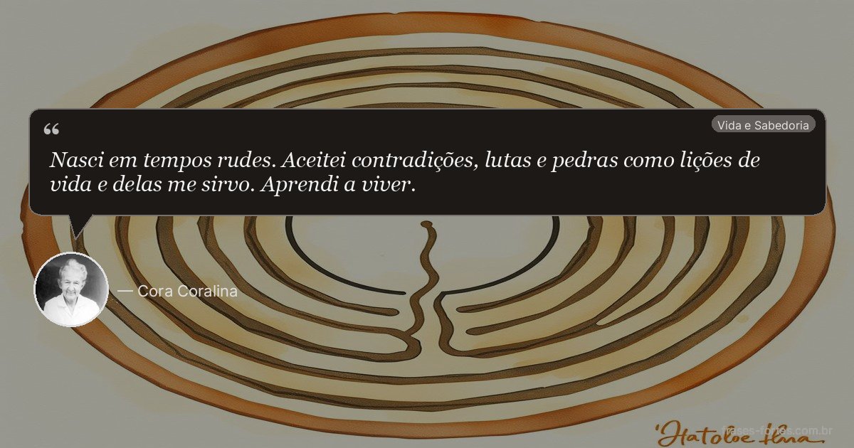 Frase de Cora Coralina