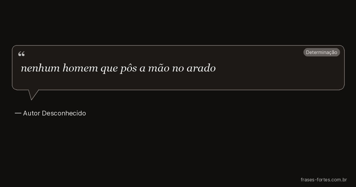 Frase de Autor Desconhecido