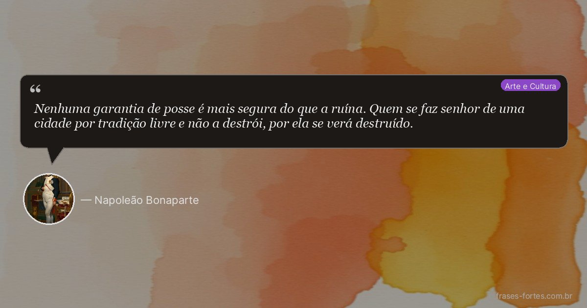 Frase de Napoleão Bonaparte