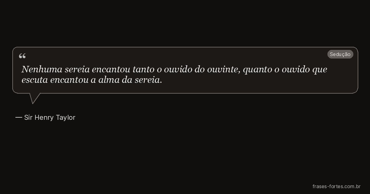 Frase de Sir Henry Taylor
