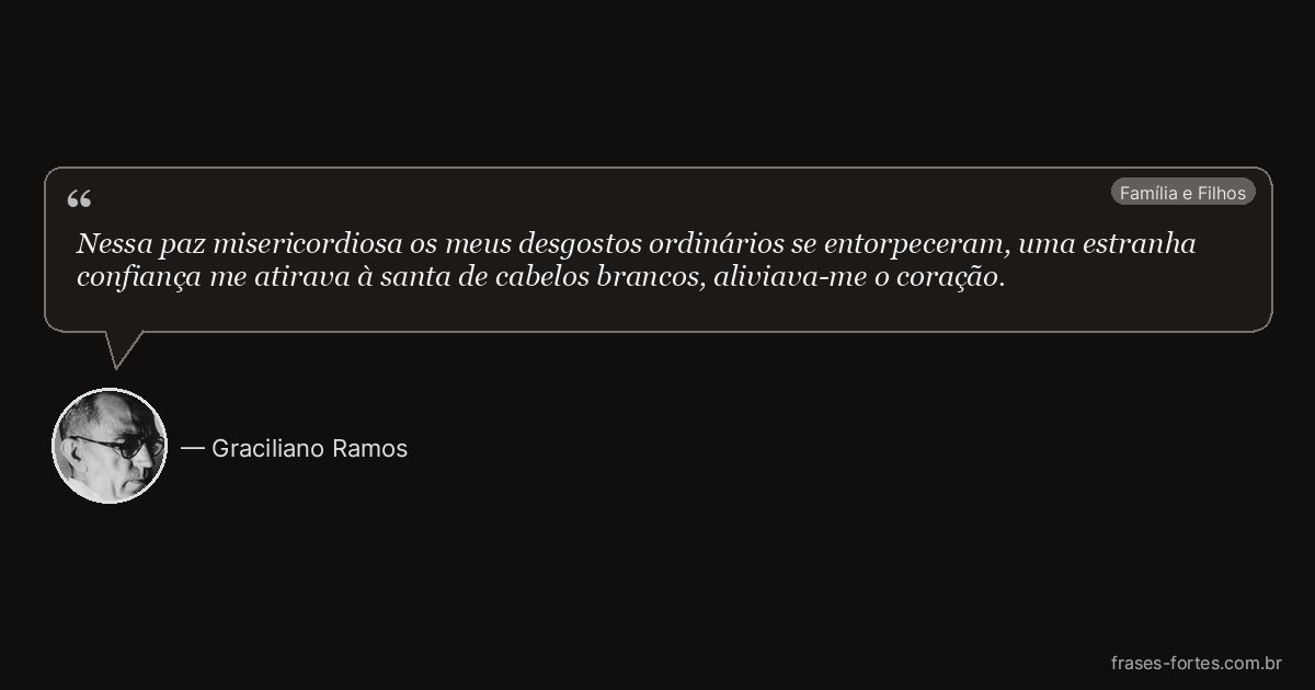 Frase de Graciliano Ramos