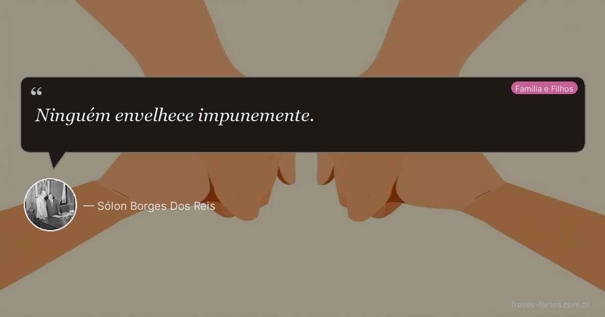 Frase de Sólon Borges Dos Reis