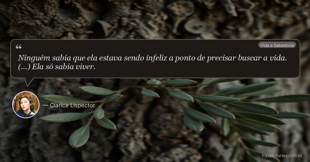Frase de Clarice Lispector