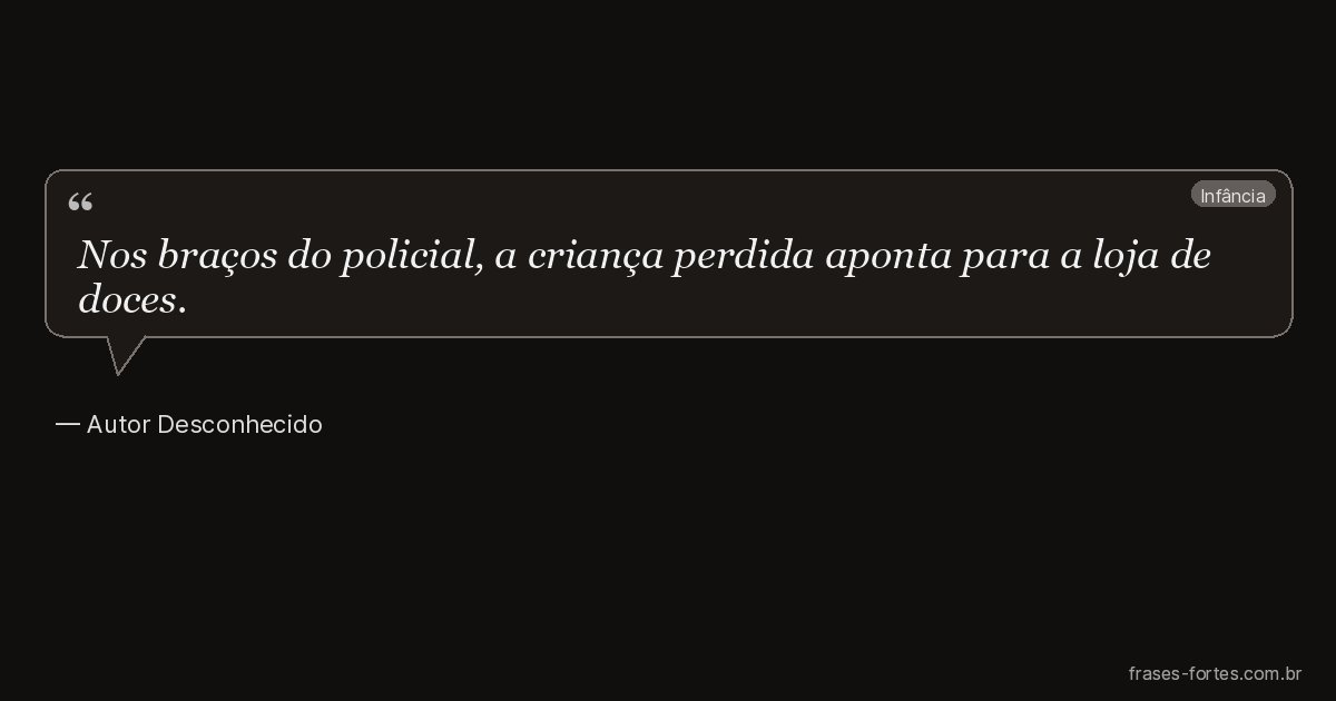 Frase de Autor Desconhecido